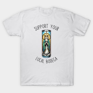 Support your local bodega T-Shirt